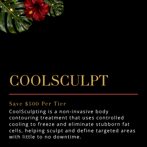 CoolSculpt, $500 off per tier- ONE LOVE