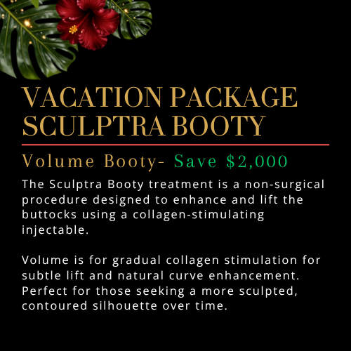 Vacation Package Sculptra Booty: Volume - ONE LOVE