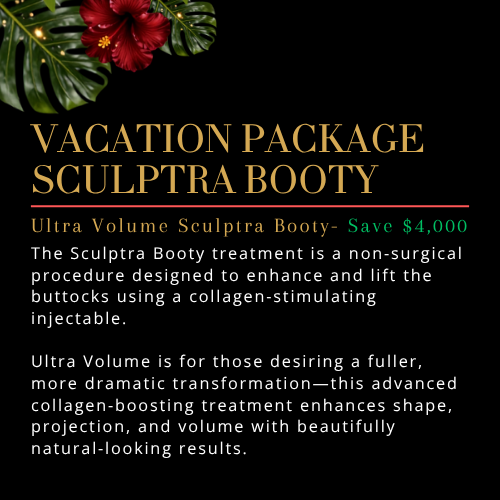 Vacation Package Sculptra Booty: Ultra Volume- ONE LOVE